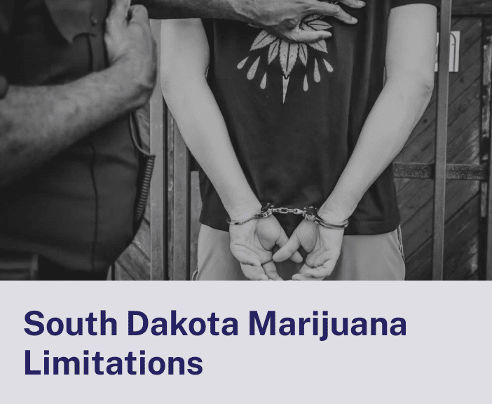 South Dakota Marijuana Limitations